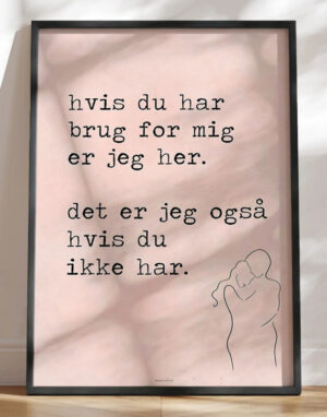 Plakat med kærligt citat om støtte - Er her for dig